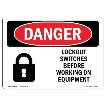 Signmission OSHA Danger, Lockout Switches Before Working On Equipment, 7in X 5in Decal, 7" W, 5" H, Landscape OS-DS-D-57-L-1435